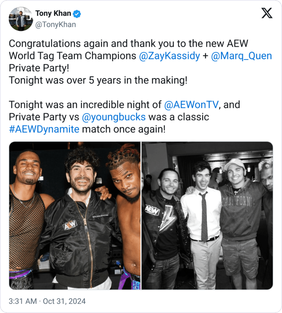 Post by Tony Khan on X/Twitter that reads: Congratulations again and thank you to the new AEW World Tag Team Champions @ZayKassidy + @Marq_Quen Private Party! Tonight was over 5 years in the making! Tonight was an incredible night of @AEWonTV , and Private Party vs @youngbucks was a classic #AEWDynamite match once again!